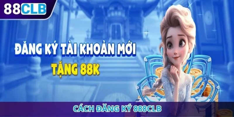 Cách đăng ký 888CLB