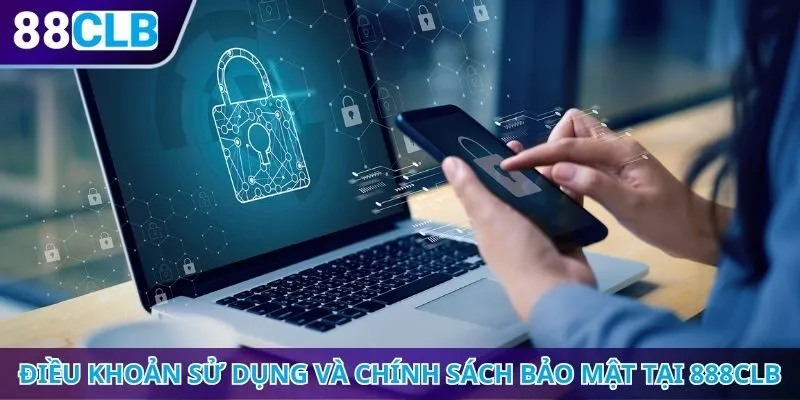 Điều khoản sử dụng và chính sách bảo mật dữ liệu tại 888CLB