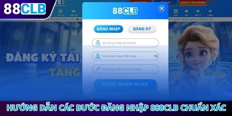 Hướng dẫn các bước đăng nhập 888CLB chuẩn xác