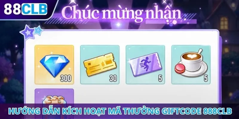 Hướng dẫn kích hoạt mã nhận thưởng Giftcode 888CLB