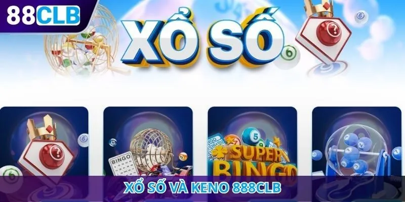Xổ số và Keno 888CLB